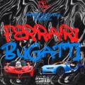 FERRARI BUGATTI (feat. Elarabeonthetrack)(Explicit)