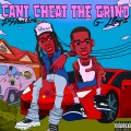 Can't Cheat The Grind (Explicit)