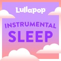 Lullapop - I Don’t Care