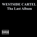 Westside Cartel - danger side