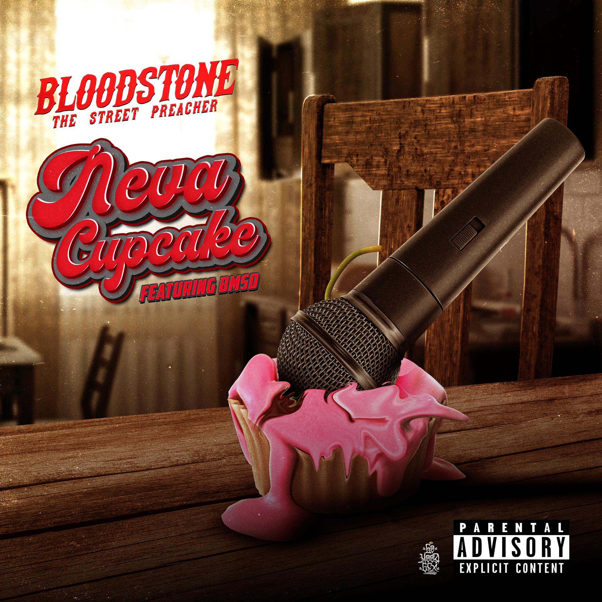 Bloodstone The Street Preacher、BMSD - Neva Cupcake (Explicit)
