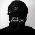 dawpunk - Noche