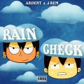 Rain Check (feat. J-Rem) [Explicit]