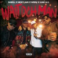 Wait Deh Man (Explicit)