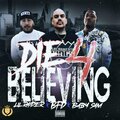 Die 4 Believing (Explicit)