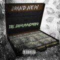 Tre DaHunndMan - Brand New (Explicit)