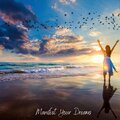 Manifest Your Dreams