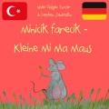 Minicik farecik - Kleine Mi Ma Maus