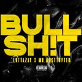 Bullshit (Explicit)