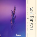 Wait For You