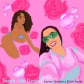 Layton Greene、Erica Banks、Moone Walker - Twerk Like Lizzo (Explicit)
