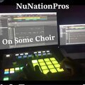 NuNationPros - On Some Choir