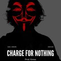 Dayze、Xac Anon - Charge for Nothing (feat. Xac Anon)(prod. Konus)(Explicit)