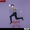 Bytch N-gga (Explicit)