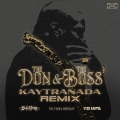 The Don & The Boss (KAYTRANADA Remix|Explicit)