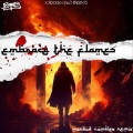 C.RAE、Chief Kamachi、Perseverance、Morbid Complex - Embrace The Flames (Remix|Explicit)