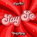 Say So (Original Version) (Explicit)