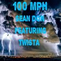 Sean Don、Carl Terrell Mitchell - 100 mph (feat. Twista)(Explicit)
