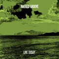 Ragged Groove - Live Today (Nu Ground Foundation Edit)
