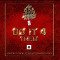 Do It 4 Them (Explicit)