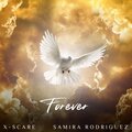 X-Scare、Samira Rodríguez - Forever