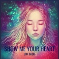 Jon Babb - Show Me Your Heart