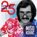 Mišo Kovač - Svi Pjevaju, Ja Ne Čujem