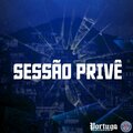 DJ BM PROD、Mc_m16、MC Luan da BS、mc _m16 - SESSÃO PRIVÊ (Explicit)