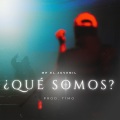 ¿Qué Somos? (Explicit)