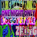 One Night Only Doggyztyle (feat. Ying Yang Twins)