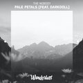 Pale Petals (feat. DarkDoll) [Explicit]
