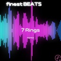 finest BEATS - 7 Rings (Remix)
