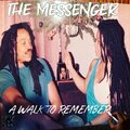 the messenger - A Walk To Remember