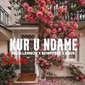 Enur、bennyBee、prod.lennox - kur u ndam (feat. bennybee & enur)