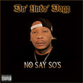 No Say So's (Explicit)