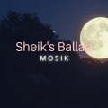 MoSik - Sheik's Ballad