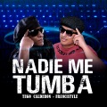 Nadie Me Tumba