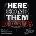 MC Shep - Here Come Them Dawgs (Radio Edit)