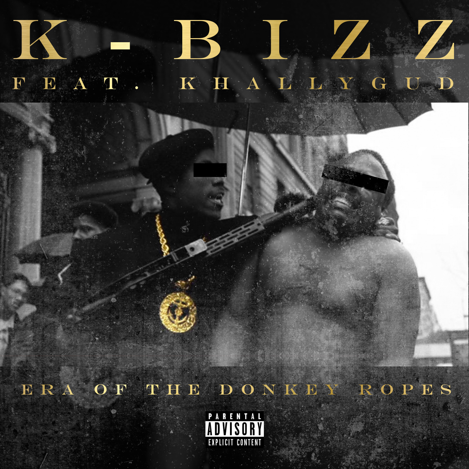 K Bizz、Kahllygud - Era Of The Donkey Ropes