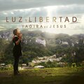 Yadira De Jesus - Luz y Libertad