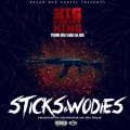 Sticks & Wodies (Explicit)