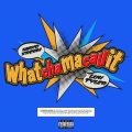 Whatchamacallit (feat. Luh Tyler)(Explicit)