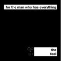 for the man who has everything