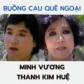 Quê hương、Minh Vuong、Thanh Kim Huệ - TÂN CỔ BUỒNG CAU QUÊ NGOẠI (feat. Minh Vương & Thanh Kim Huệ)