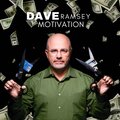 Dave Ramsey - Dave Ramsey Motivates You