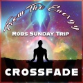 crossfade - Robs Sunday Trip