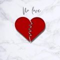 Shady Moon、22december、Lencecorp、lonelyran - No love (feat. lonelyran 22december & Shady Moon)(Explicit)