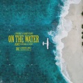 On The Water (Remix|Explicit)