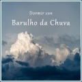 Sons de Chuva by BNLXA、Sonidos De Truenos y Lluvia、Ruído branco - Sonhos na Chuva