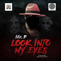 Mr P - Look Into My Eyes